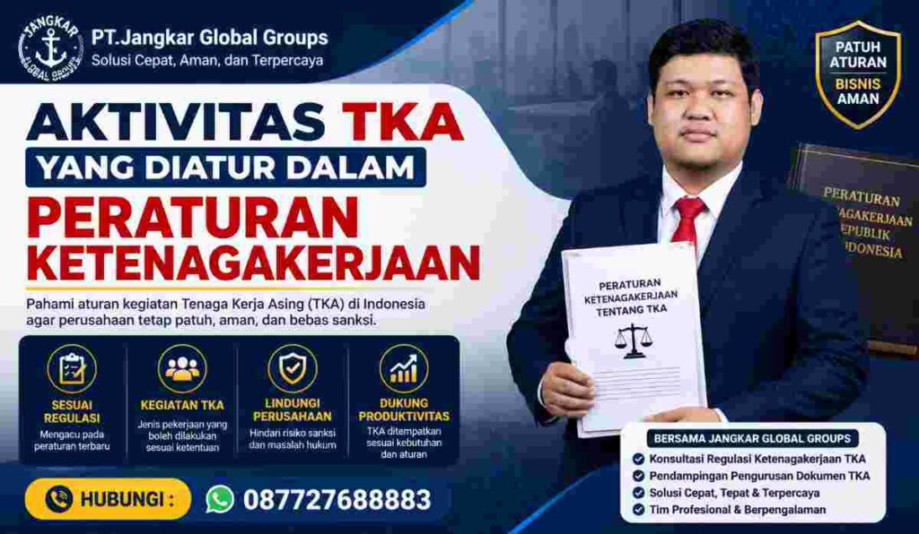 Aktivitas TKA yang Diatur dalam Peraturan Ketenagakerjaan