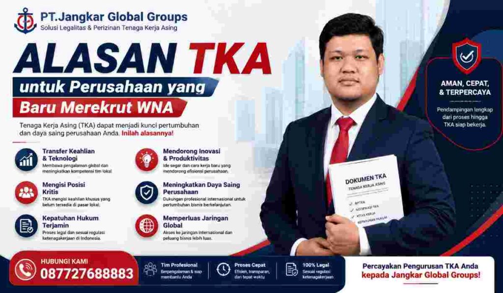Alasan TKA untuk Perusahaan yang Baru Merekrut WNA