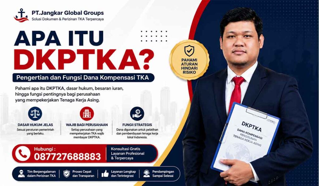 Apa Itu DKPTKA Pengertian dan Fungsi Dana Kompensasi TKA