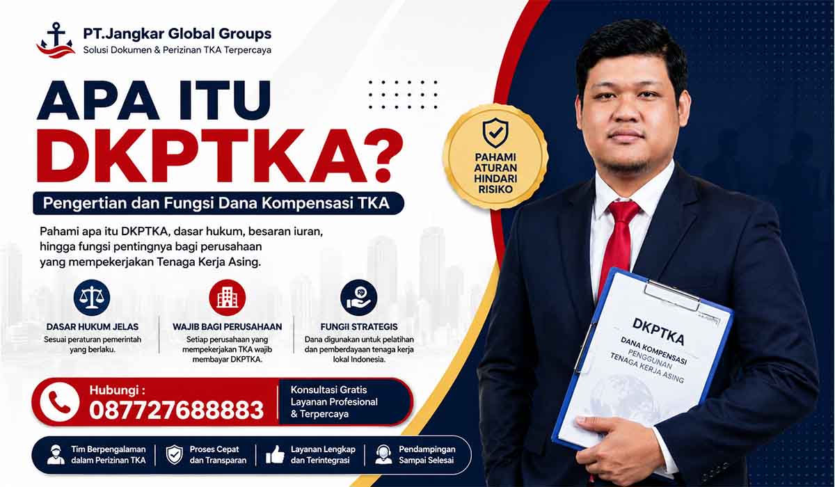 Apa Itu DKPTKA Pengertian dan Fungsi Dana Kompensasi TKA