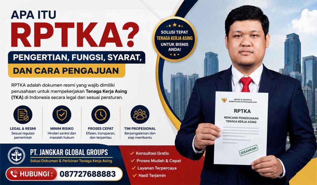 Apa Itu RPTKA Pengertian, Fungsi, Syarat, dan Cara Pengajuan