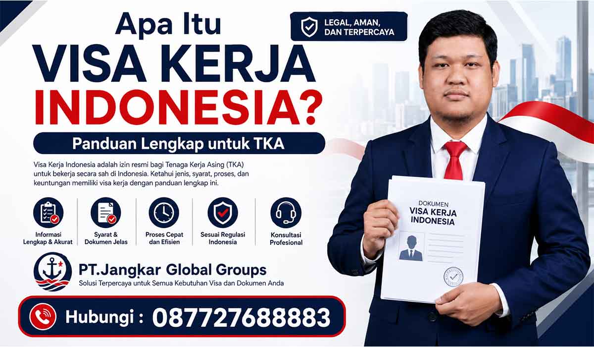 Apa Itu Visa Kerja Indonesia Panduan Lengkap untuk TKA