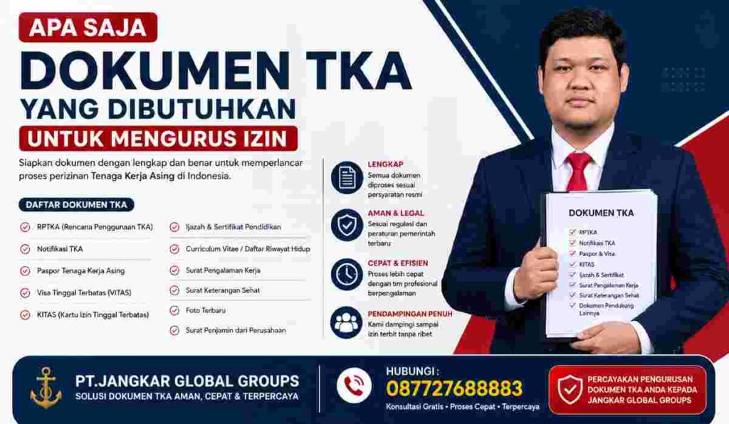 Apa Saja Dokumen TKA yang Dibutuhkan untuk Mengurus Izin