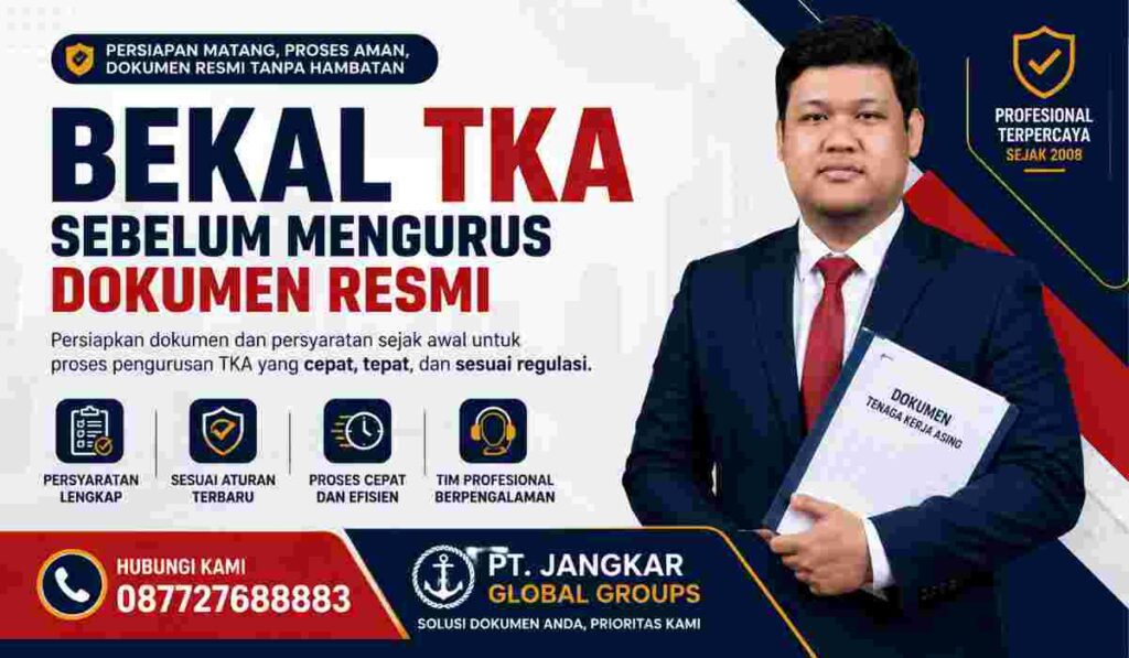 Bekal TKA Sebelum Mengurus Dokumen Resmi