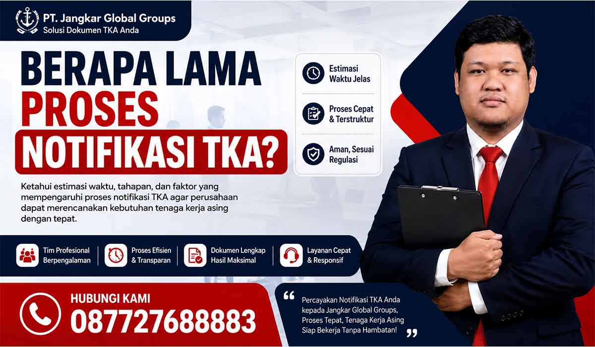 Berapa Lama Proses Notifikasi TKA