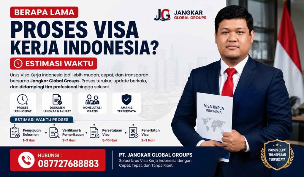 Berapa Lama Proses Visa Kerja Indonesia Estimasi Waktu