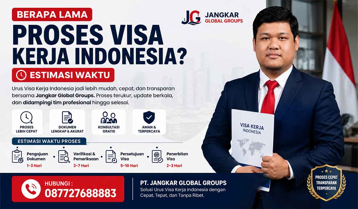 Berapa Lama Proses Visa Kerja Indonesia Estimasi Waktu