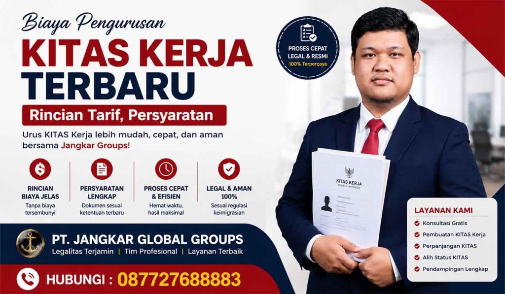 Biaya Pengurusan KITAS Kerja Terbaru Rincian Tarif, Persyaratan