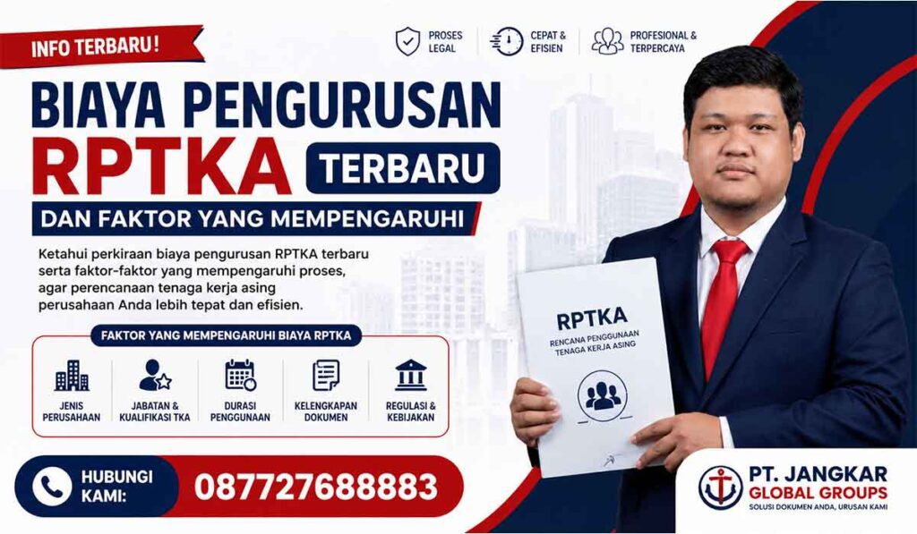 Biaya Pengurusan RPTKA Terbaru dan Faktor yang Mempengaruhi