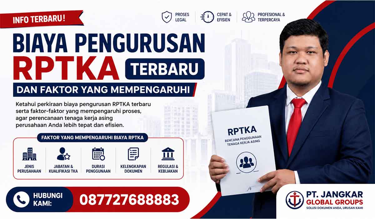 Biaya Pengurusan RPTKA Terbaru dan Faktor yang Mempengaruhi