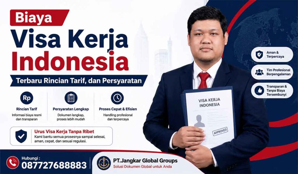 Biaya Visa Kerja Indonesia Terbaru Rincian Tarif, dan Persyaratan