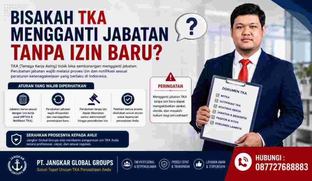 Bisakah TKA Mengganti Jabatan Tanpa Izin Baru