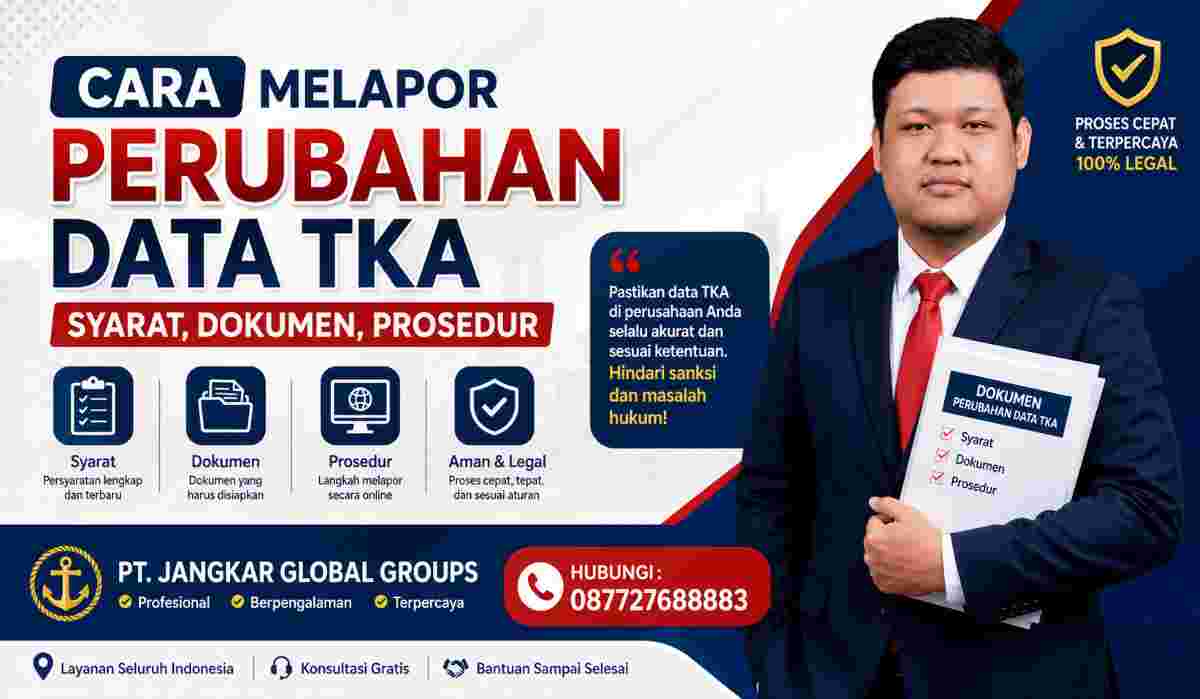 Cara Melapor Perubahan Data TKA Syarat, Dokumen, Prosedur