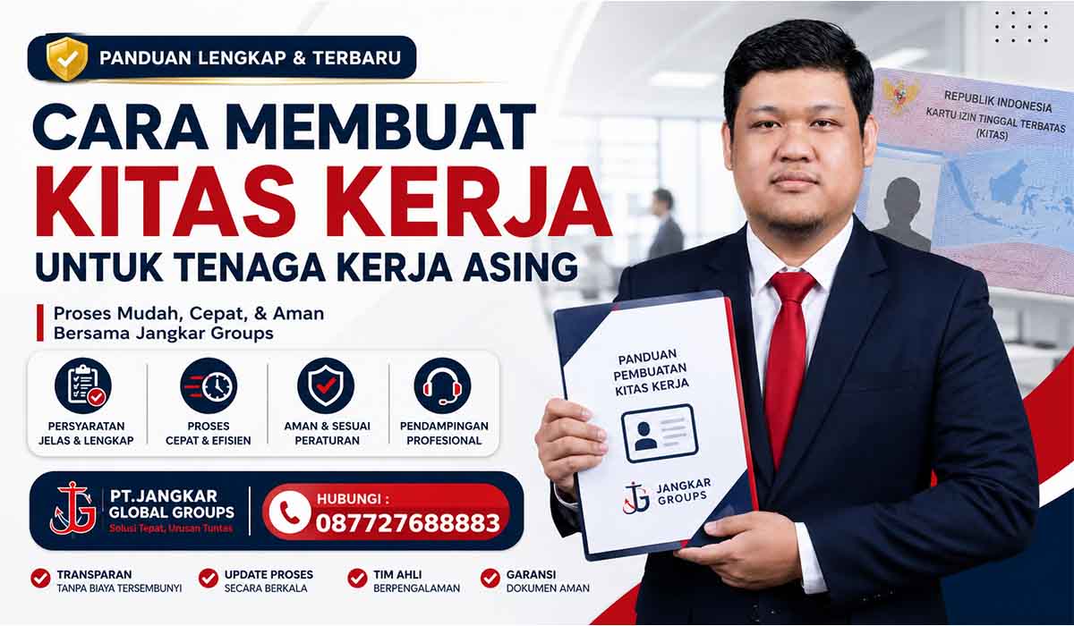 Cara Membuat KITAS Kerja untuk Tenaga Kerja Asing