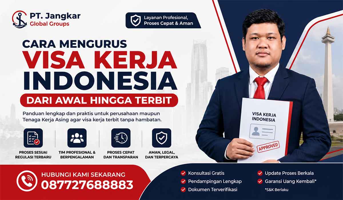 Cara Mengurus Visa Kerja Indonesia dari Awal hingga Terbit