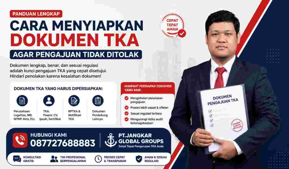Cara Menyiapkan Dokumen TKA agar Pengajuan Tidak Ditolak