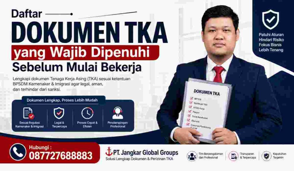 Daftar Dokumen TKA yang Wajib Dipenuhi Sebelum Mulai Bekerja