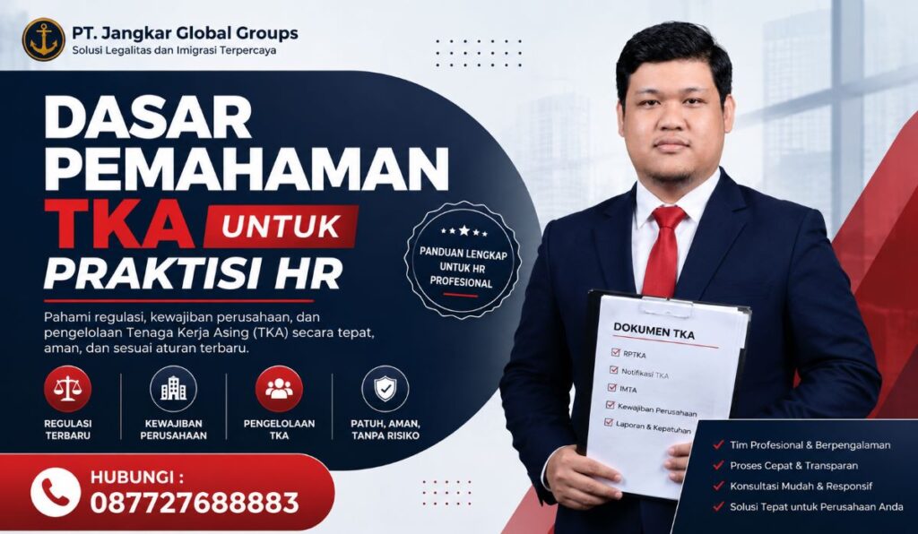 Dasar Pemahaman TKA untuk Praktisi HR