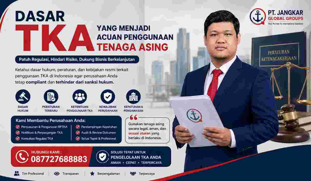 Dasar TKA yang Menjadi Acuan Penggunaan Tenaga Asing