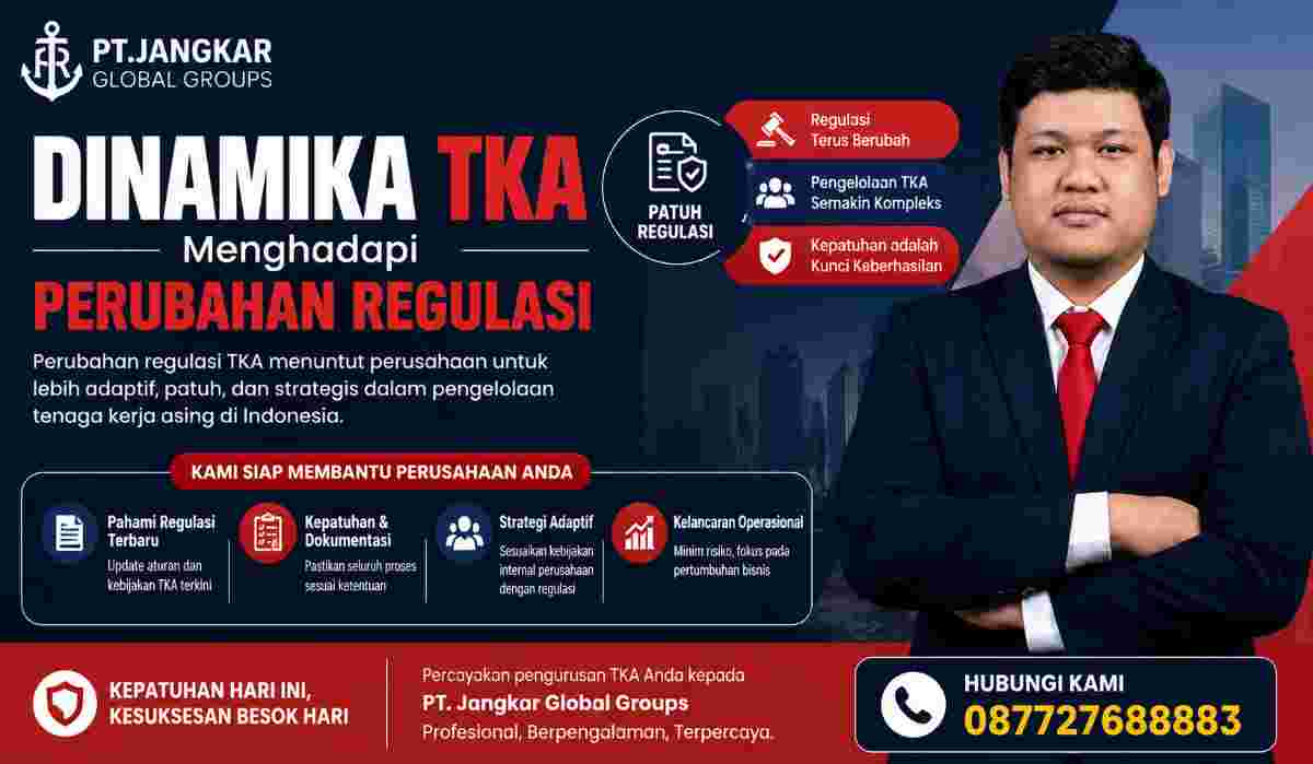 Dinamika TKA Menghadapi Perubahan Regulasi