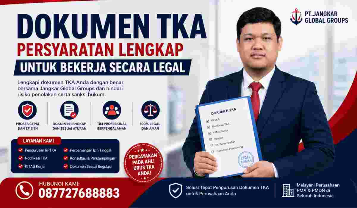 Dokumen TKA Persyaratan Lengkap untuk Bekerja Secara Legal