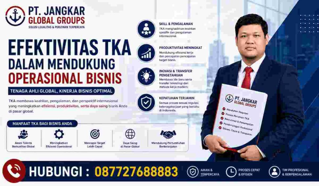 Efektivitas TKA dalam Mendukung Operasional Bisnis