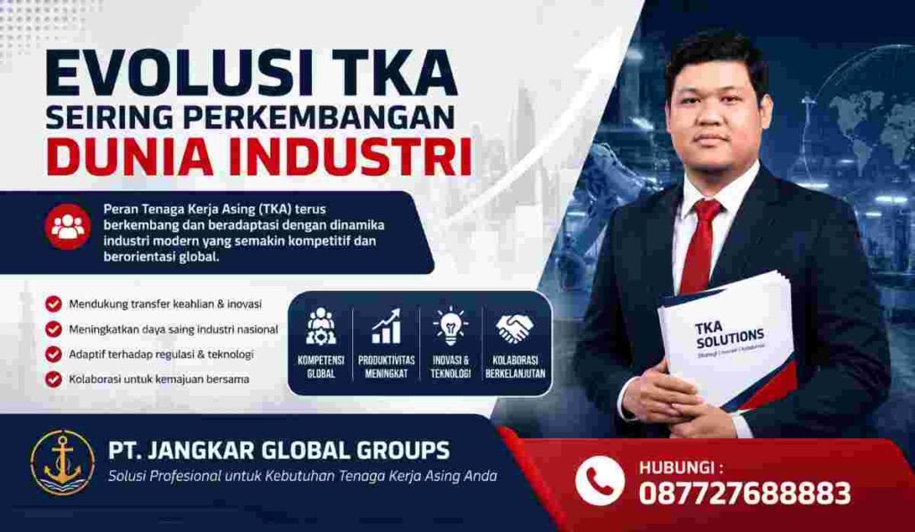 Evolusi TKA Seiring Perkembangan Dunia Industri