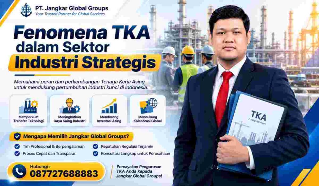 Fenomena TKA dalam Sektor Industri Strategis
