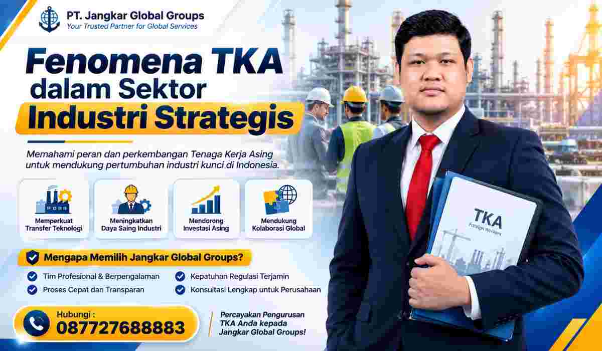 Fenomena TKA dalam Sektor Industri Strategis