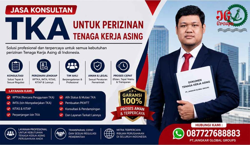 Jasa Konsultan TKA untuk Perizinan Tenaga Kerja Asing