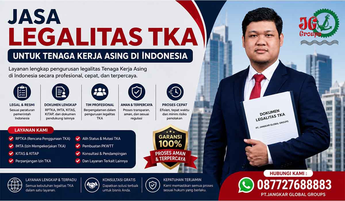Jasa Legalitas TKA untuk Tenaga Kerja Asing di Indonesia