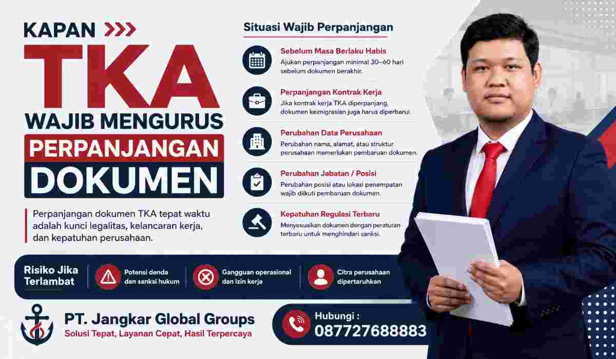Kapan TKA Wajib Mengurus Perpanjangan Dokumen