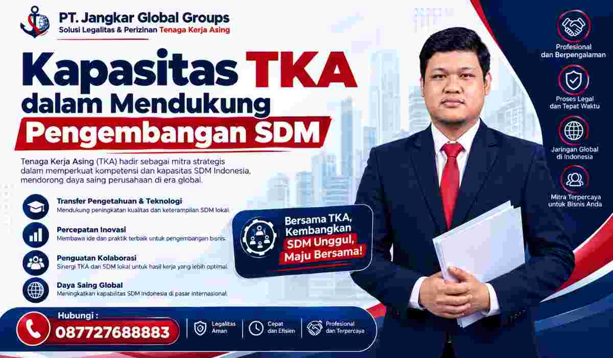 Kapasitas TKA dalam Mendukung Pengembangan SDM