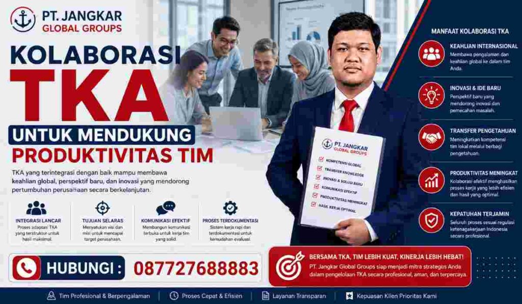 Kolaborasi TKA untuk Mendukung Produktivitas Tim