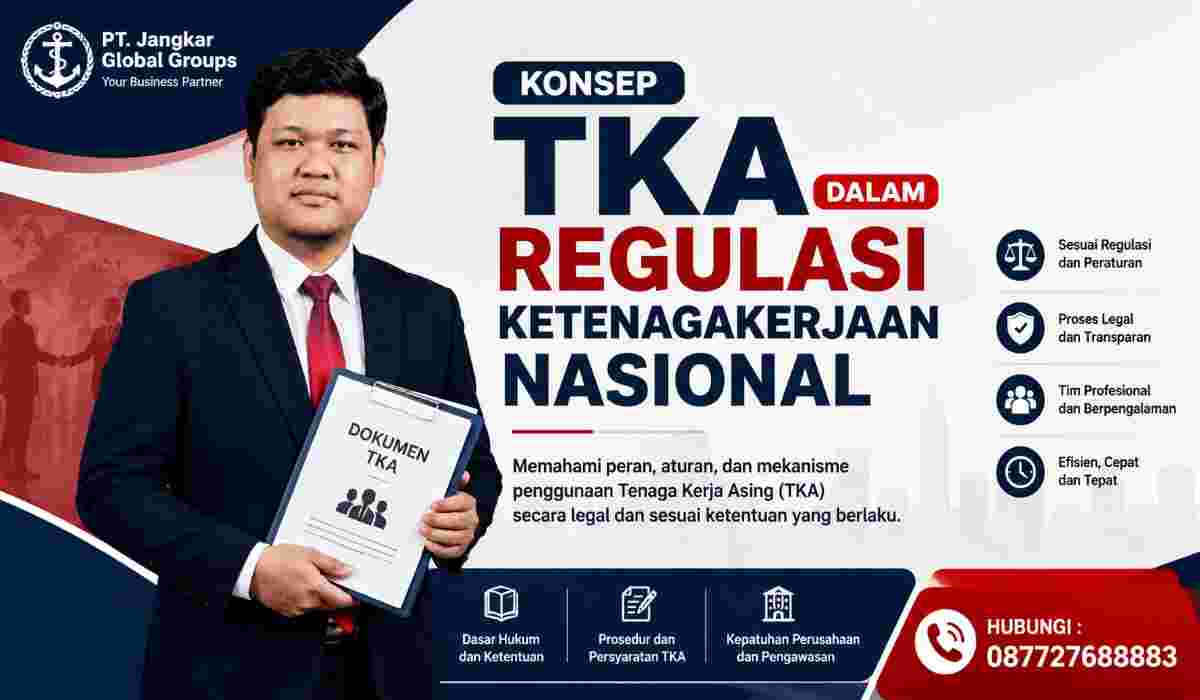 Konsep TKA dalam Regulasi Ketenagakerjaan Nasional