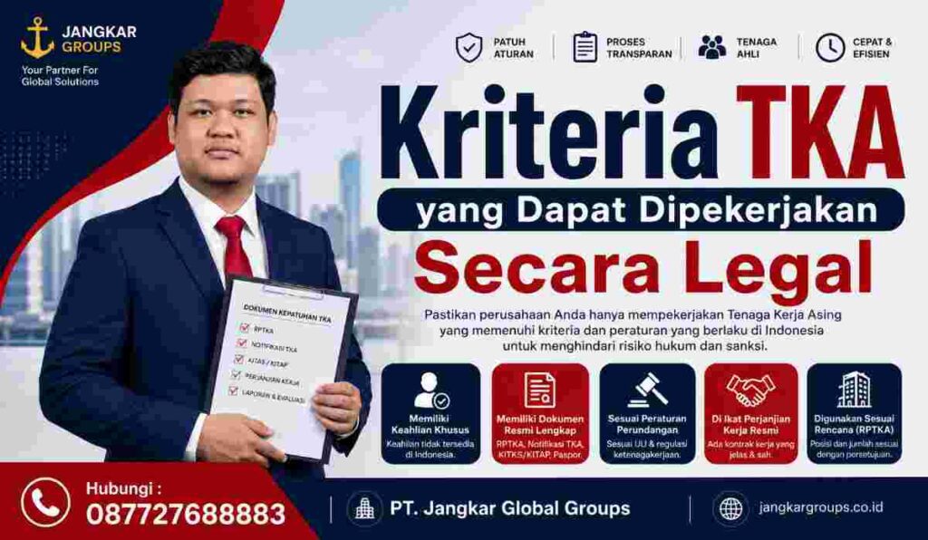Kriteria TKA yang Dapat Dipekerjakan Secara Legal