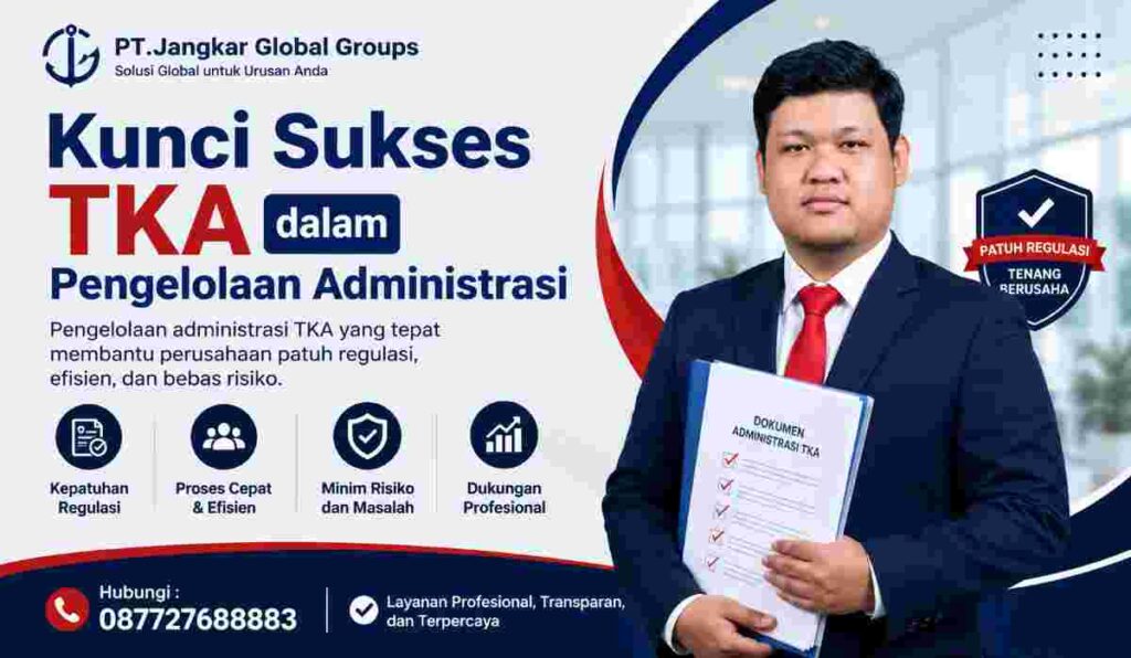Kunci Sukses TKA dalam Pengelolaan Administrasi