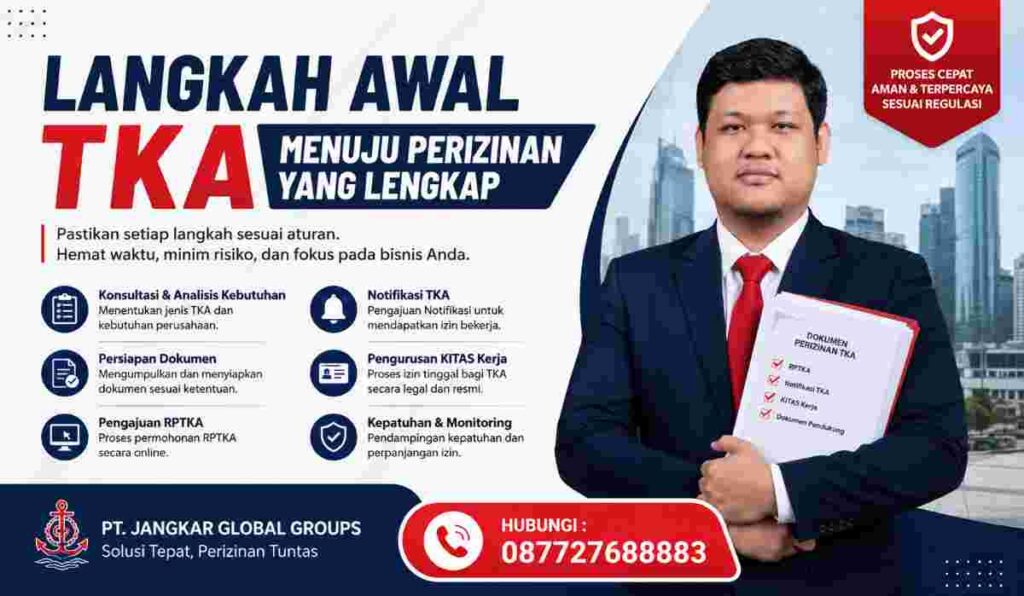 Langkah Awal TKA Menuju Perizinan yang Lengkap