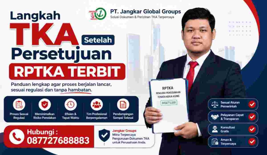 Langkah TKA Setelah Persetujuan RPTKA Terbit