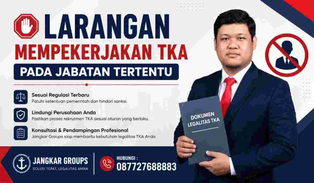 Larangan Mempekerjakan TKA pada Jabatan Tertentu