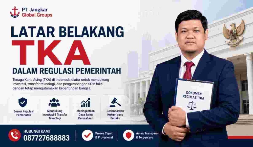 Latar Belakang TKA dalam Regulasi Pemerintah