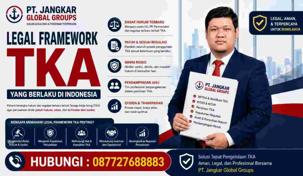 Legal Framework TKA yang Berlaku di Indonesia