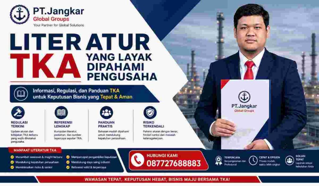 Literatur TKA yang Layak Dipahami Pengusaha