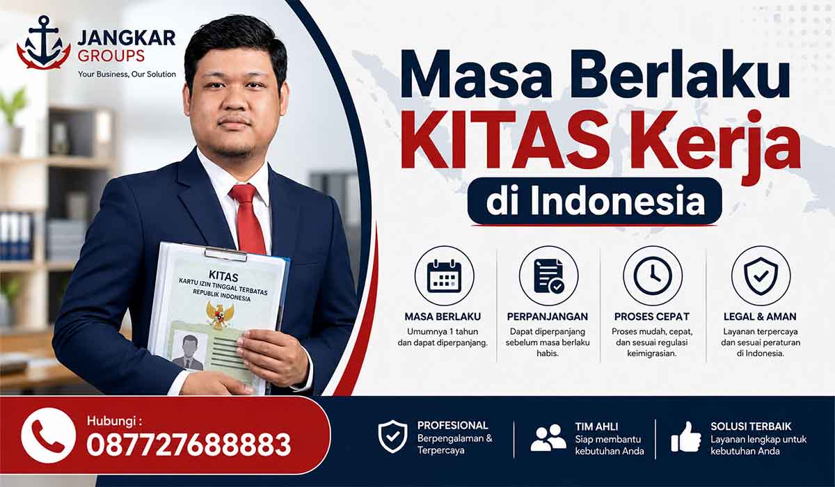 Masa Berlaku KITAS Kerja di Indonesia