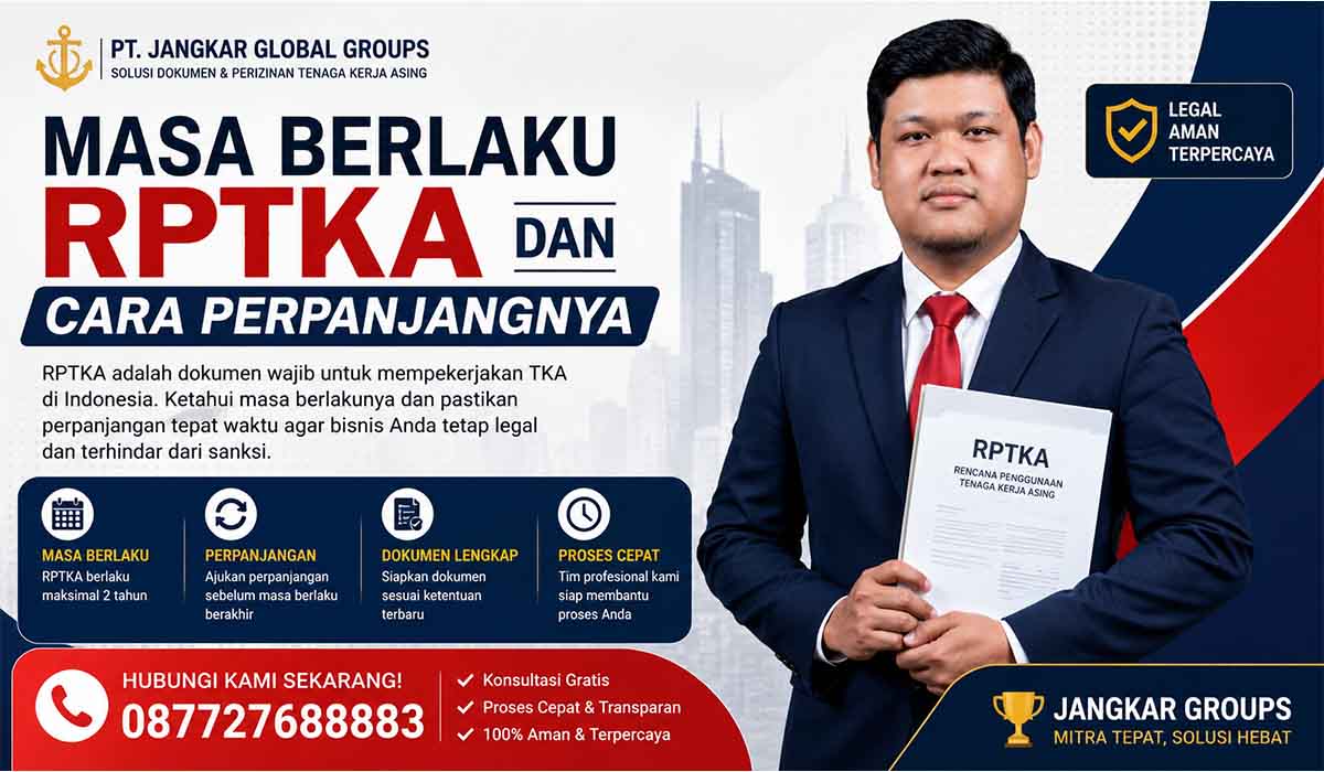 Masa Berlaku RPTKA dan Cara Perpanjangnya