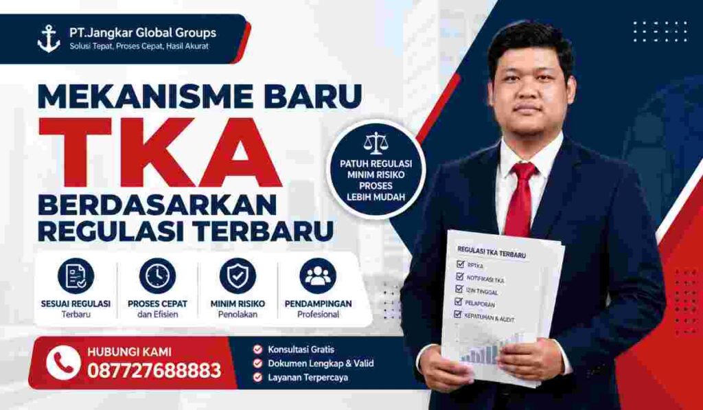 Mekanisme Baru TKA Berdasarkan Regulasi Terbaru