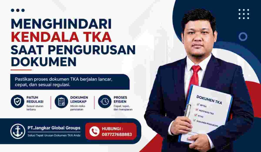 Menghindari Kendala TKA Saat Pengurusan Dokumen
