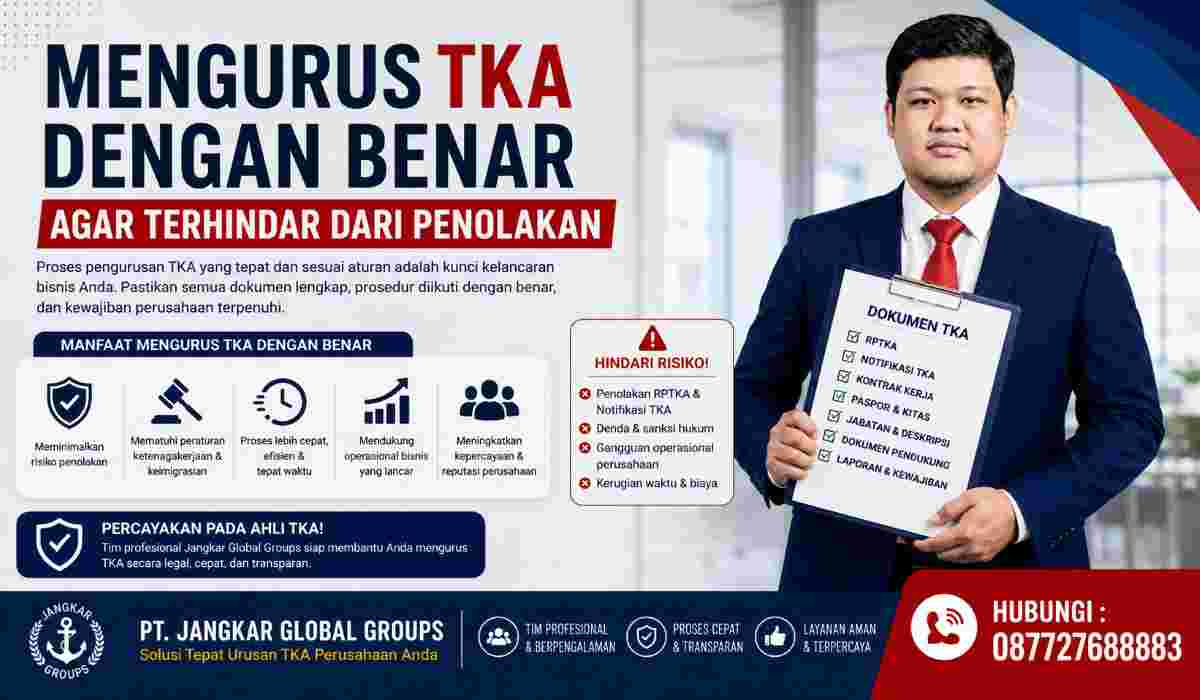 Mengurus TKA dengan Benar agar Terhindar dari Penolakan