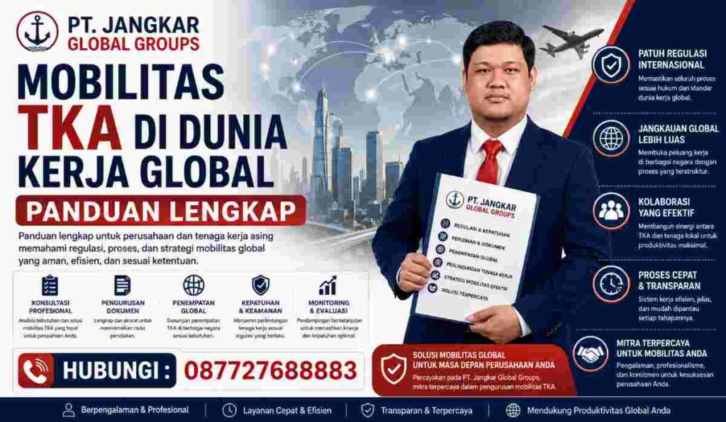 Mobilitas TKA di Dunia Kerja Global Panduan Lengkap