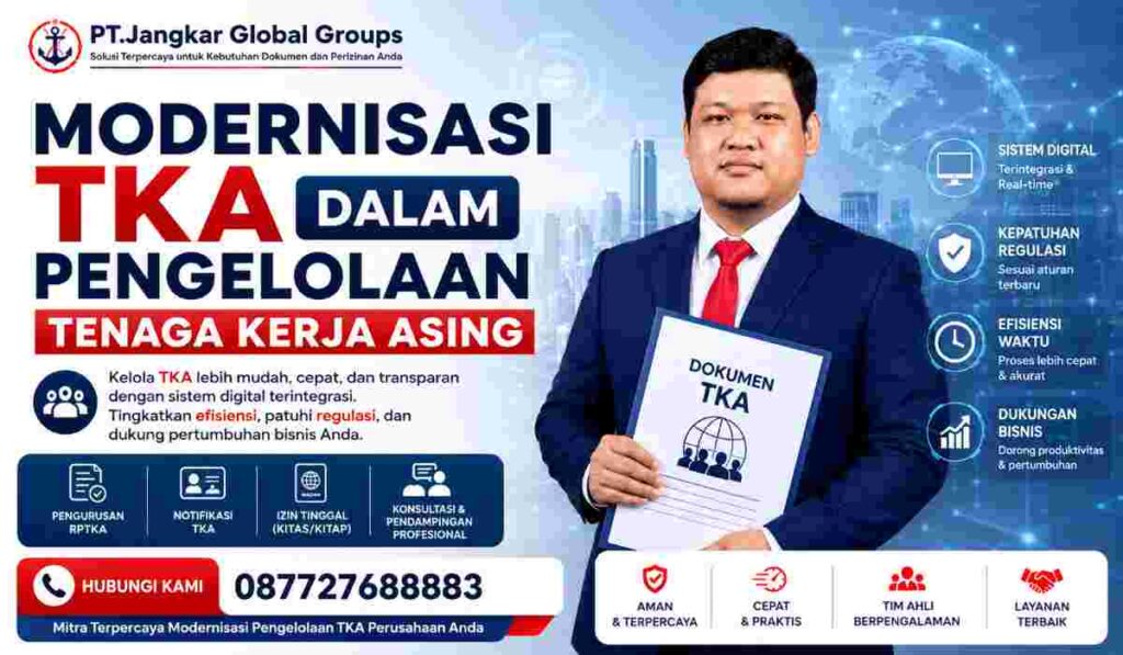 Modernisasi TKA dalam Pengelolaan Tenaga Kerja Asing
